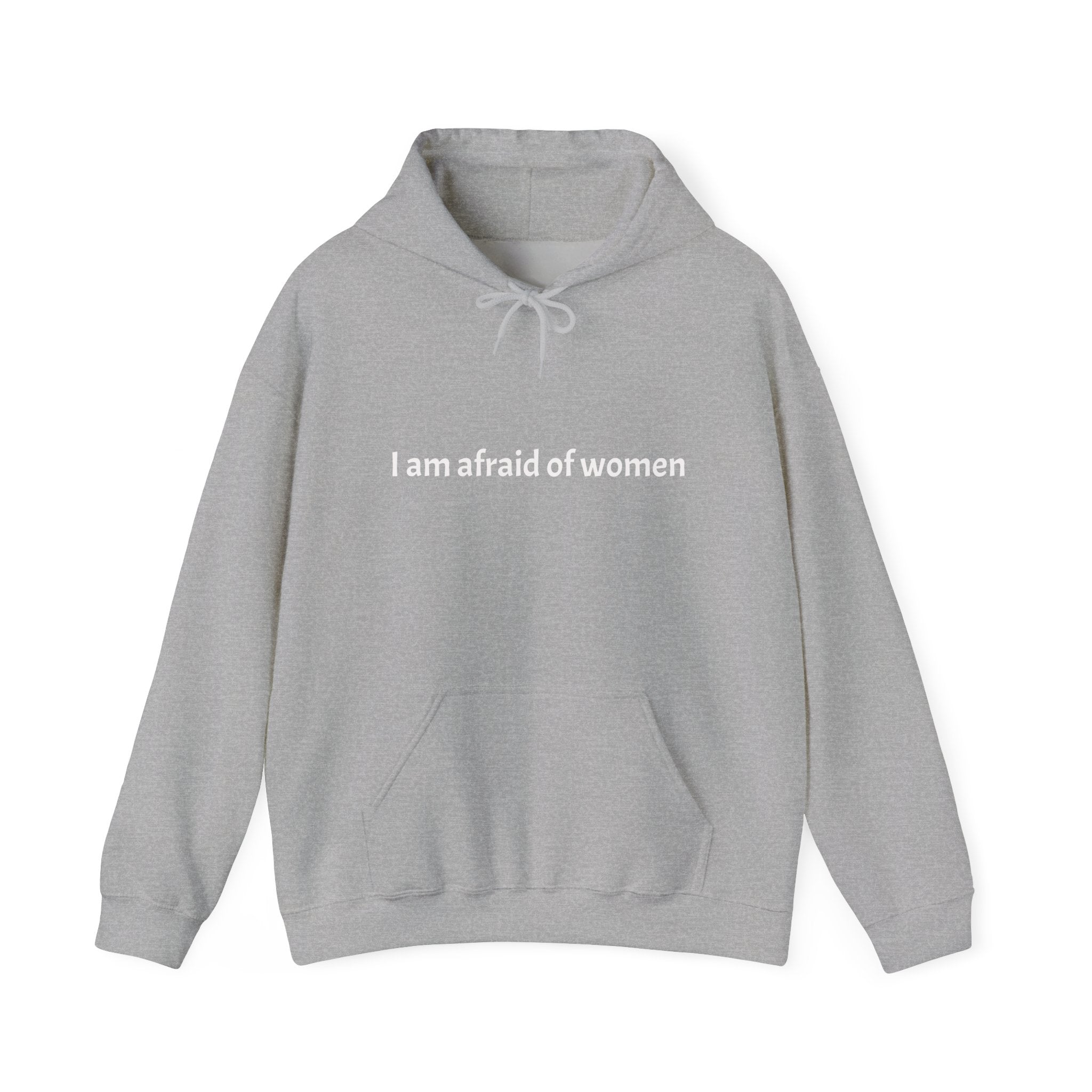 Unisex Hoodie ' I am afraid of women ', " stay away witches",, Perfect for Everyday Wear, Gifts, Gym, or Casual Outings, funny. alpha, instagram, meme