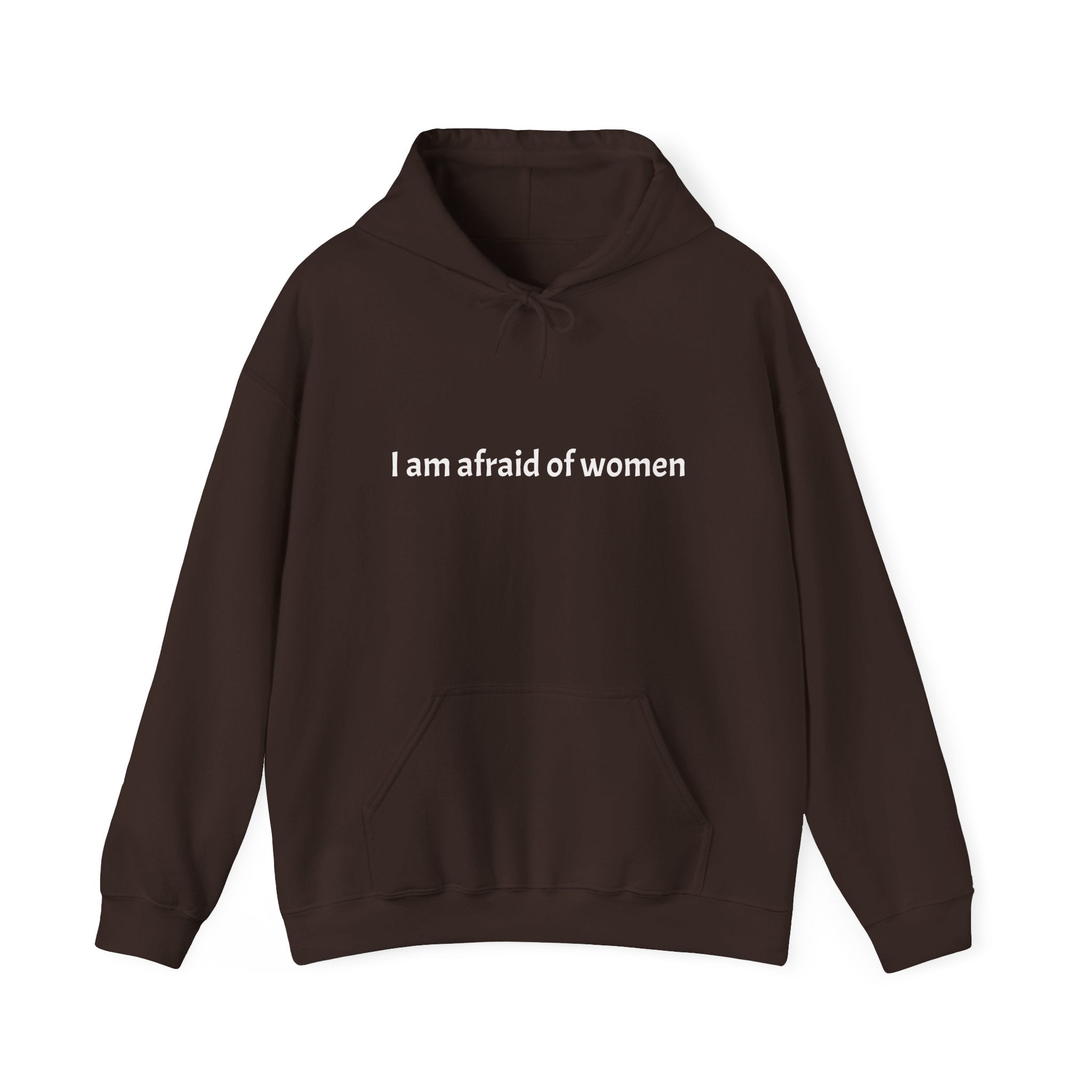 Unisex Hoodie ' I am afraid of women ', " stay away witches",, Perfect for Everyday Wear, Gifts, Gym, or Casual Outings, funny. alpha, instagram, meme